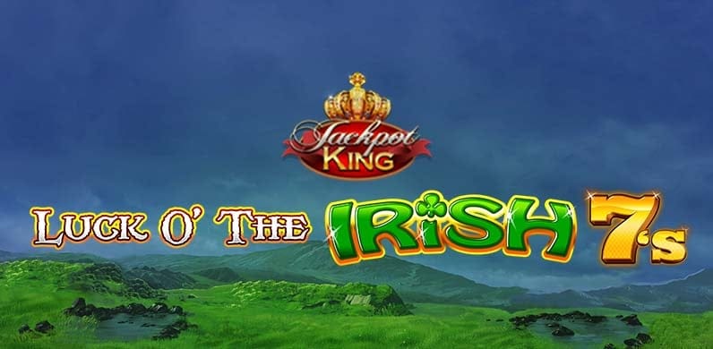 Luck O' The Irish 7's Jackpot King in Sub_JackpotKing