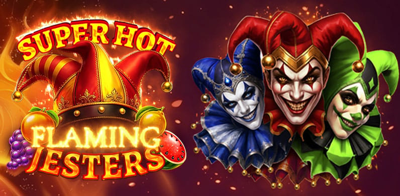 Super Hot Flaming Jesters in Early _Releases