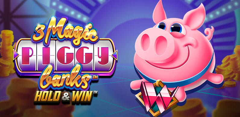 3 Magic Piggy Banks Hold and Win