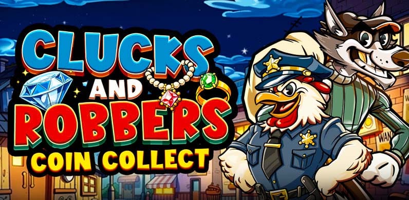 Clucks and Robbers - Coin Collect in firstclassearlybirds