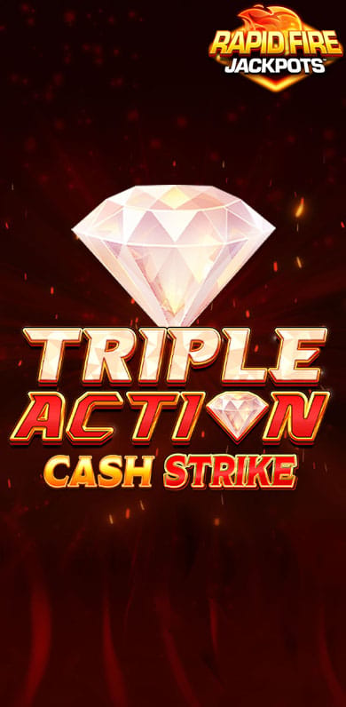 Triple Action Cash Strike Rapid Fire