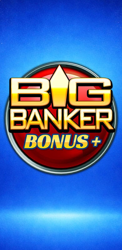 Big Banker Bonus Plus in Gamesfirstwithparty