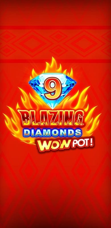 9 Blazing Diamonds Wowpot in GamesGlobalJackpots