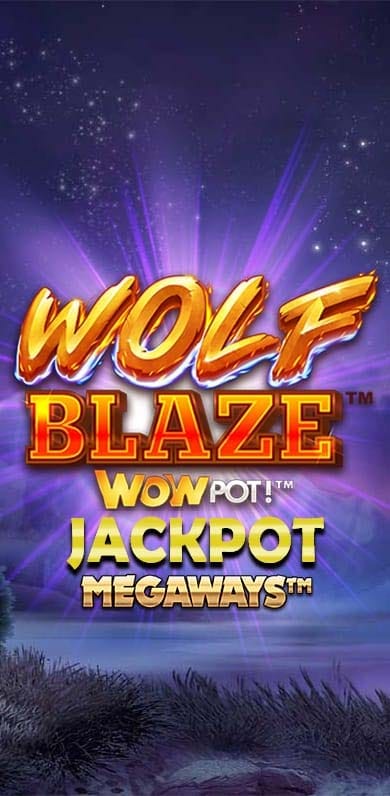 Wolf Blaze WOWPOT! Megaways in GamesGlobalJackpots