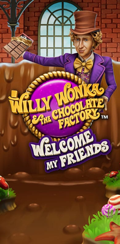 Willy Wonka: Welcome My Friends