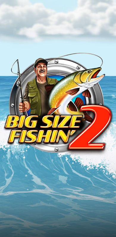 Big Size Fishin' 2 in Gamesfirstwithparty
