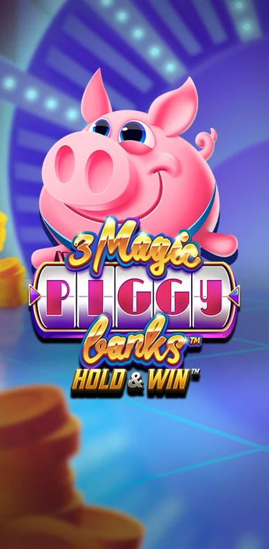 3 Magic Piggy Banks Hold and Win in Gamesfirstwithparty
