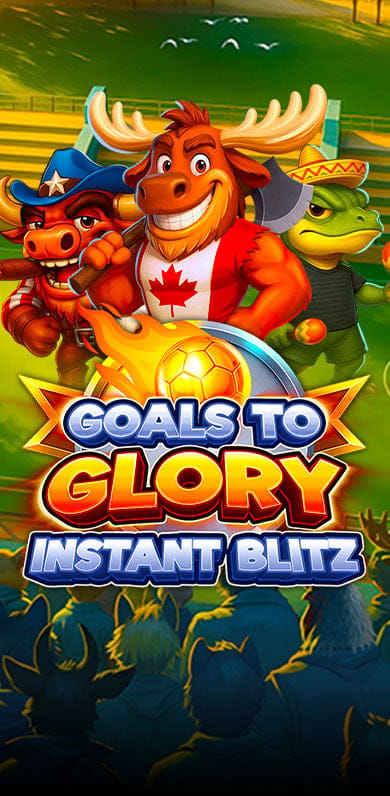 Goals to Glory - Instant Blitz in sub_newarrivals