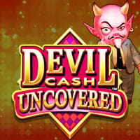 Devil Cash Uncovered in Most Popular