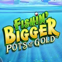 Fishin' Bigger Pots of Gold in Most Popular