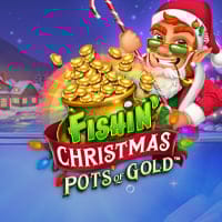 Fishin' Christmas Pots of Gold in Most Popular