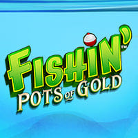 Fishin' Pots of Gold in Most Popular