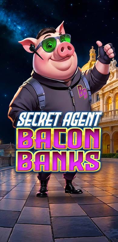 Secret Agent Bacon Banks in Gamesfirstwithparty