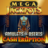 MegaJackpots Cash Eruption Amulets Of Osiris in All Slots